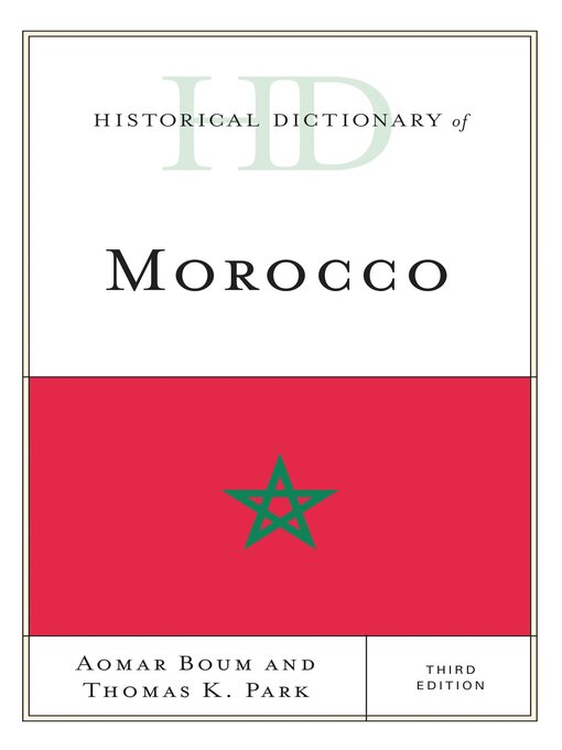 Title details for Historical Dictionary of Morocco by Aomar Boum - Available